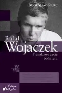 Okładka: Rafał Wojaczek. Prawdziwe życie bohatera