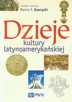 Okładka: Dzieje kultury latynoamerykańskiej