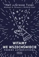 Okładka: Witamy we Wszechświecie. Podróż astrofizyczna