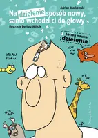Okładka: Na dzielenie sposób nowy, samo wchodzi ci do głowy
