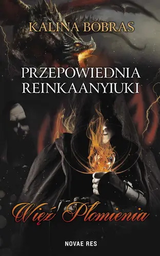 Okładka: Przepowiednia Reinkaanyiuki. Więź Płomienia