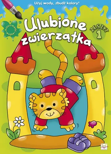 Okładka: Kolorowanki wodne. Ulubione zwierzątka cz.1
