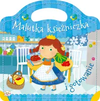 Okładka: Malutka księżniczka i gotowanie