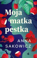 Okładka: Moja matka pestka