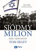 Okładka: Siódmy milion. Izrael – piętno Zagłady