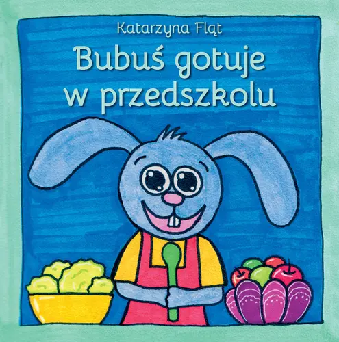 Okładka: Bubuś gotuje w przedszkolu