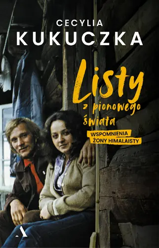 Okładka: Listy z pionowego świata. Wspomnienia żony himalaisty