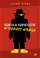 Okładka: Szkoła szpiegów. W obozie wroga