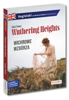 Okładka: Angielski. Wuthering Heights. Wichrowe Wzgórza. Adaptacja ze słowniczkiem