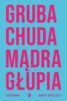 Okładka: Gruba Chuda Mądra Głupia