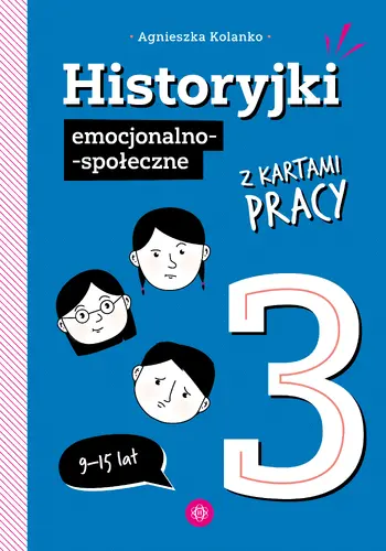 Okładka: Historyjki emocjonalno-społeczne z kartami pracy 3