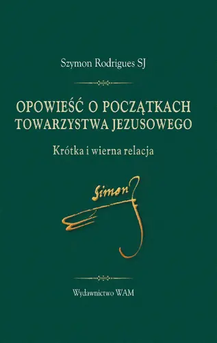 Okładka: Opowieść o początkach Towarzystwa Jezusowego