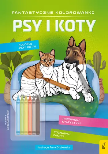Okładka: Fantastyczne kolorowanki z kredkami. Psy i koty