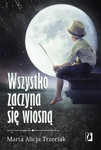 Okładka: Wszystko zaczyna się wiosną