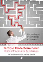 Okładka: Terapia krótkoterminowa skoncentrowana na rozwiązaniu. 100 najważniejszych tez, założeń i technik