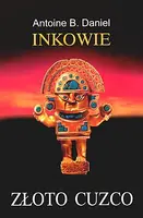Okładka: Inkowie. Tom 2. Złoto Cuzco
