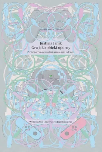 Okładka: Gra jako obiekt oporny