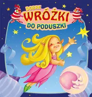 Okładka: Dobre wróżki do poduszki