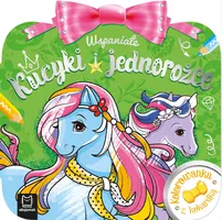 Okładka: Kolorowanka z kokardką. Wspaniałe kucyki i jednorożce