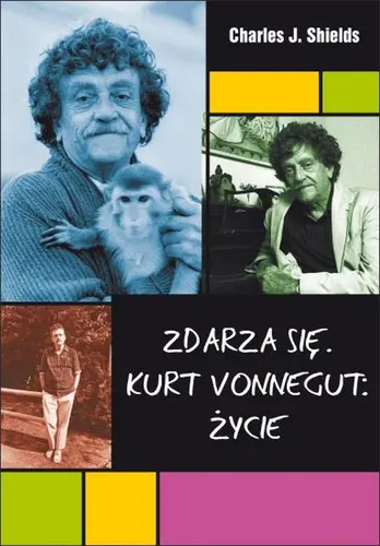 Okładka: Zdarza się. Kurt Vonnegut: Życie