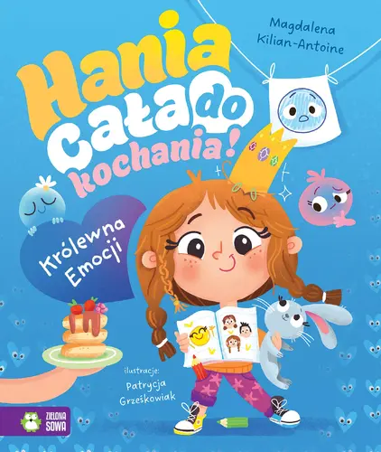 Okładka: Hania cała do kochania! Królewna Emocji