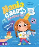 Okładka: Hania cała do kochania! Królewna Emocji