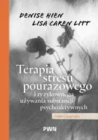 Okładka: Terapia stresu pourazowego i ryzykownego używania substancji psychoaktywnych