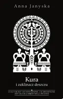 Okładka: Kura i zaklinacz deszczu