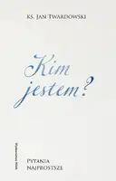 Okładka: Kim jestem? Pytania najprostsze