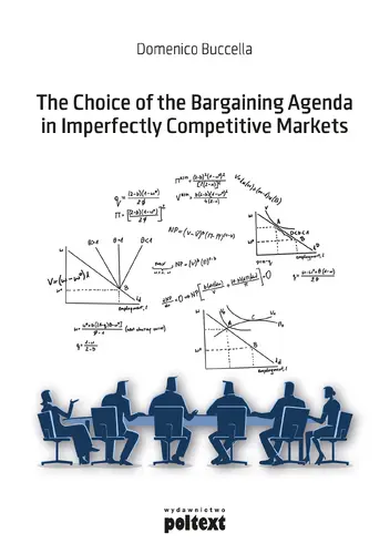 Okładka: The Choice of the Bargaining Agenda in Imperfectly Competitive Markets