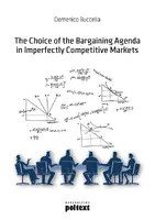 Okładka: The Choice of the Bargaining Agenda in Imperfectly Competitive Markets