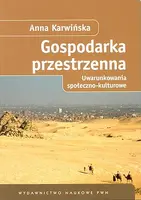 Okładka: Gospodarka przestrzenna. Uwarunkowania społeczno - kulturowe