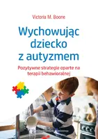 Okładka: Wychowując dziecko z autyzmem