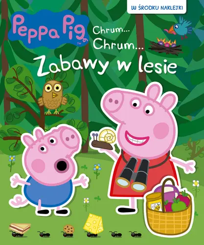 Okładka: Peppa Pig Chrum... Chrum... Zabawy w lesie