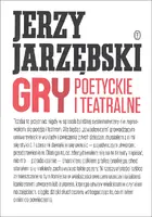 Okładka: Gry poetyckie i teatralne