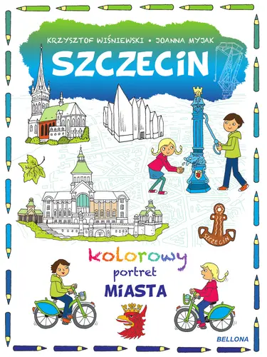 Okładka: Szczecin. Kolorowy portret miasta