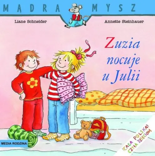 Okładka: Mądra Mysz. Zuzia nocuje u Julii