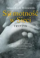 Okładka: Samotność w sieci. Tryptyk