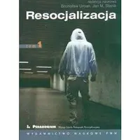Okładka: Resocjalizacja. Teoria i praktyka pedagogiczna. Tom 1