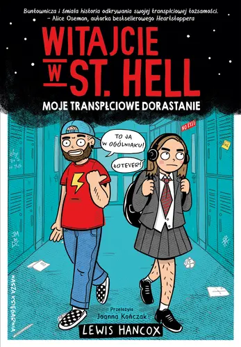 Okładka: Witajcie w St. Hell. Moje transpłciowe dorastanie