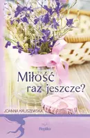 Okładka: Miłość raz jeszcze?