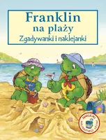 Okładka: Franklin na plaży. Zgadywanki i naklejanki