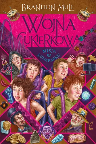 Okładka: Wojna cukierkowa. Misja w lunaparku. Tom 3