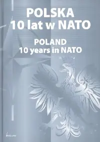 Okładka: Polska. 10 lat w NATO