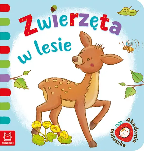 Okładka: Zwierzęta w lesie. Akademia maluszka