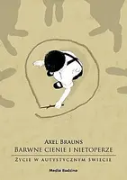 Okładka: Barwne cienie i nietoperze. Życie w autystycznym świecie