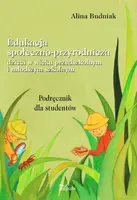 Okładka: Edukacja społeczno-przyrodnicza dzieci w wieku przedszkolnym i młodszym szkolnym