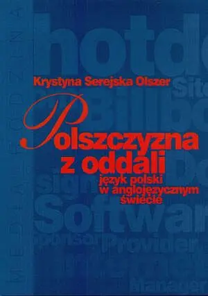 Okładka: Polszczyzna z oddali. Język polski w anglojęzycznych krajach