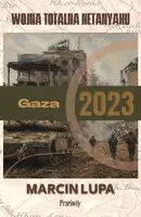 Okładka: Gaza 2023: wojna totalna Netanyahu