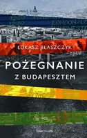 Okładka: Pożegnanie z Budapesztem